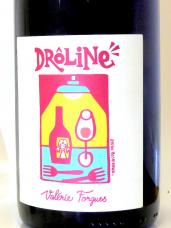 La cuvée  La Drôline, un zest de toupet